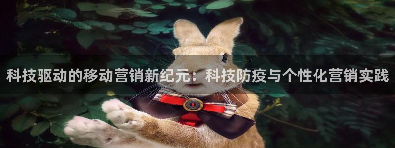 金年会体育官方平台：